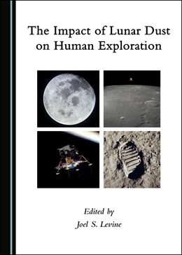 Abbildung von Levine | The Impact of Lunar Dust on Human Exploration | 1. Auflage | 2021 | beck-shop.de
