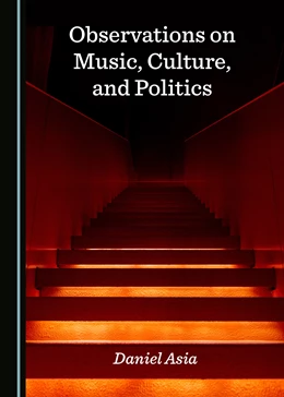 Abbildung von Asia | Observations on Music, Culture, and Politics | 1. Auflage | 2021 | beck-shop.de