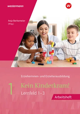 Abbildung von Ribic / Kern-Bechtold | Kein Kinderkram! 1. Arbeitsheft | 2. Auflage | 2021 | beck-shop.de