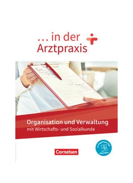 Abbildung von Mergelsberg / Traurig | ... in der Arztpraxis. Organisation und Verwaltung - Schülerbuch | 3. Auflage | 2021 | beck-shop.de