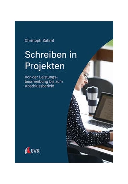 Abbildung von Zahrnt | Schreiben in Projekten | 1. Auflage | 2021 | beck-shop.de