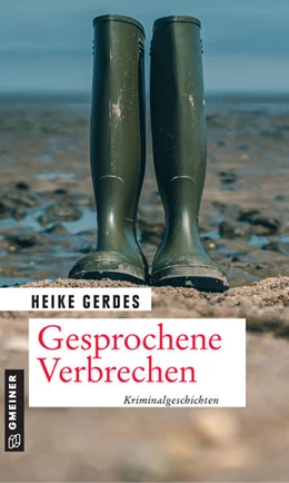 Abbildung von Gerdes | Gesprochene Verbrechen | 1. Auflage | 2021 | beck-shop.de