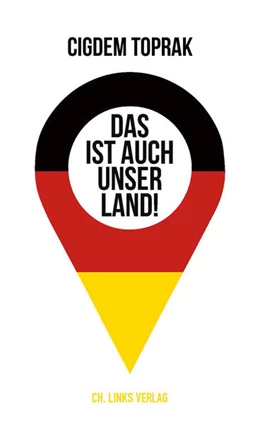 Abbildung von Toprak | Das ist auch unser Land! | 1. Auflage | 2020 | beck-shop.de