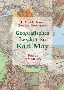 Abbildung von Lieblang / Kosciuszko | Geografisches Lexikon zu Karl May | 1. Auflage | 2021 | beck-shop.de