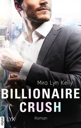 Abbildung von Kelly | Billionaire Crush | 1. Auflage | 2021 | beck-shop.de