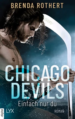 Abbildung von Rothert | Chicago Devils- Einfach nur du | 1. Auflage | 2021 | beck-shop.de
