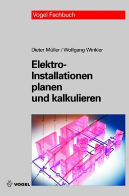 Abbildung von Müller / Winkler | Elektro-Installationen planen und kalkulieren | 2. Auflage | 2006 | beck-shop.de