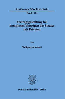 Abbildung von Abromeit | Vertragsgestaltung bei komplexen Verträgen des Staates mit Privaten. | 1. Auflage | 2021 | beck-shop.de