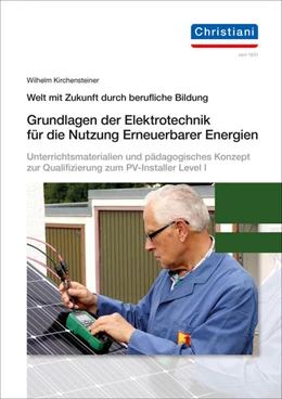 Abbildung von Kirchensteiner | Grundlagen der Elektrotechnik für die Nutzung Erneuerbarer Energien | 2. Auflage | 2021 | beck-shop.de