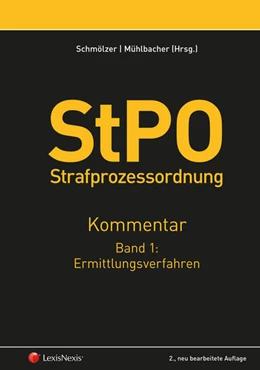 Abbildung von Schmölzer / Mühlbacher (Hrsg.) | StPO Strafprozessordnung - Kommentar Band 1: Ermittlungsverfahren | 2. Auflage | 2021 | beck-shop.de