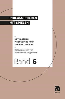 Abbildung von Peters | Philosophieren mit Spielen | 1. Auflage | 2022 | 6 | beck-shop.de