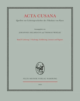 Abbildung von Helmrath / Woelki | Acta Cusana. Quellen zur Lebensgeschichte des Nikolaus von Kues. Band II, Lieferung 7 | 1. Auflage | 2020 | beck-shop.de