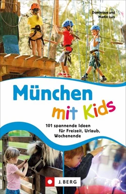 Abbildung von Lurz | München mit Kids | 1. Auflage | 2021 | beck-shop.de