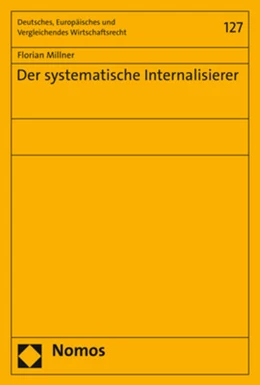 Abbildung von Millner | Der systematische Internalisierer | 1. Auflage | 2021 | beck-shop.de