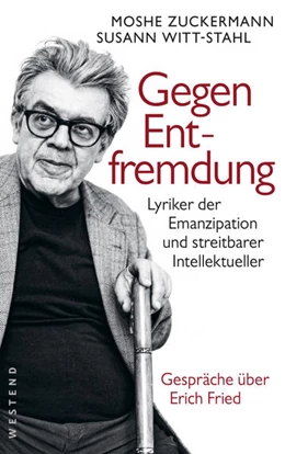 Abbildung von Zuckermann / Witt-Stahl | Gegen Entfremdung | 1. Auflage | 2021 | beck-shop.de