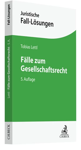 Abbildung von Lettl | Fälle zum Gesellschaftsrecht | 5. Auflage | 2022 | beck-shop.de