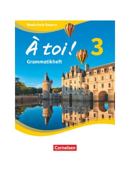 Abbildung von À toi ! Band 3 - Bayern - Grammatikheft | 1. Auflage | 2021 | beck-shop.de