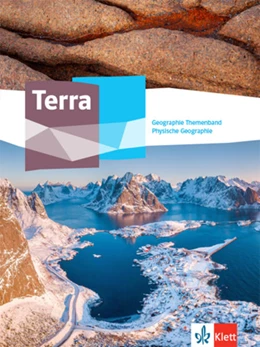 Abbildung von Terra Physische Geographie Oberstufe. Themenband Klasse 11-13 | 1. Auflage | 2021 | beck-shop.de