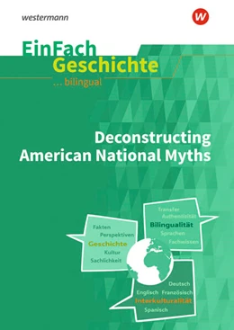 Abbildung von Lochon-Wagner / Lutzka | Deconstructing American National Myths. EinFach Geschichte ... unterrichten bilingual | 1. Auflage | 2023 | beck-shop.de
