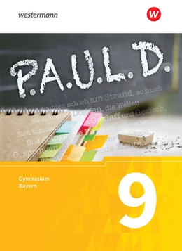 Abbildung von Diekhans / Fuchs | P.A.U.L. D. (Paul) 9. Schülerbuch. Für Gymnasien in Bayern | 1. Auflage | 2023 | beck-shop.de