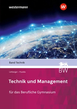 Abbildung von Stahlschmidt / Pyzalla | Technik und Management. Technik. Schulbuch | 4. Auflage | 2021 | beck-shop.de