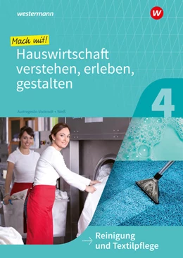 Abbildung von Austregesilo / Weiß | Mach mit! Hauswirtschaft verstehen, erleben, gestalten. Arbeitsheft. Reinigung und Textilpflege | 1. Auflage | 2021 | beck-shop.de