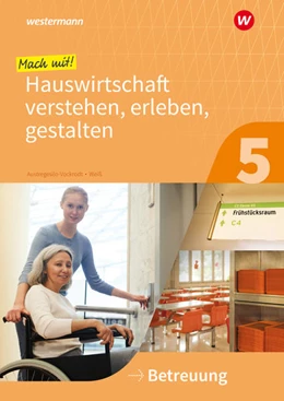 Abbildung von Austregesilo / Weiß | Mach mit! Hauswirtschaft verstehen, erleben, gestalten. Arbeitsheft. Betreuung | 1. Auflage | 2021 | beck-shop.de