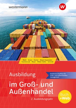Abbildung von Blank / Meyer | Ausbildung im Groß- und Außenhandel. 2. Ausbildungsjahr. Schulbuch | 6. Auflage | 2021 | beck-shop.de