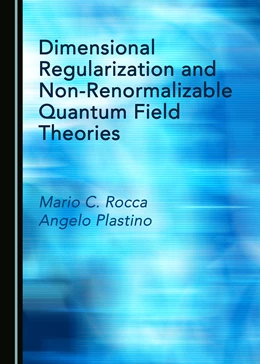 Abbildung von Rocca / Plastino | Dimensional Regularization and Non-Renormalizable Quantum Field Theories | 1. Auflage | 2021 | beck-shop.de