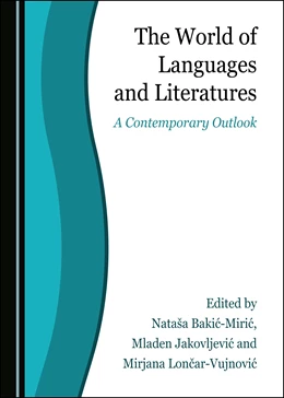 Abbildung von Bakic-Miric / Jakovljevic | The World of Languages and Literatures | 1. Auflage | 2021 | beck-shop.de