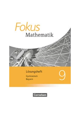 Abbildung von Fokus Mathematik 9. Jahrgangsstufe - Bayern - Lösungen zum Schülerbuch | 1. Auflage | 2021 | beck-shop.de