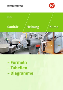Abbildung von Zierhut | Sanitär, Heizung und Klima. Formeln, Tabellen, Diagramme: Formelsammlung | 8. Auflage | 2021 | beck-shop.de