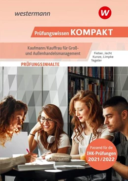 Abbildung von Tegeler / Kunze | Prüfungswissen KOMPAKT - Kaufmann/Kauffrau für Groß- und Außenhandelsmanagement | 1. Auflage | 2022 | beck-shop.de