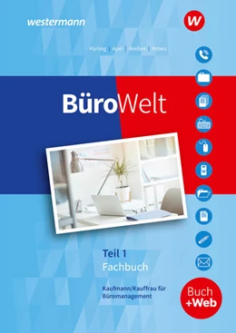 Abbildung von Nießen / Peters | BüroWelt. Lernfelder 1-7 bis Teil 1 der gestreckten Abschlussprüfung: Schulbuch | 4. Auflage | 2021 | beck-shop.de