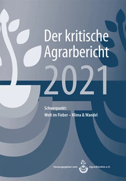 Abbildung von Schneider / AgrarBündnis E. V. | Landwirtschaft - Der kritische Agrarbericht 2021 | 1. Auflage | 2021 | beck-shop.de