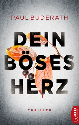 Abbildung von Buderath | Dein böses Herz | 1. Auflage | 2021 | beck-shop.de