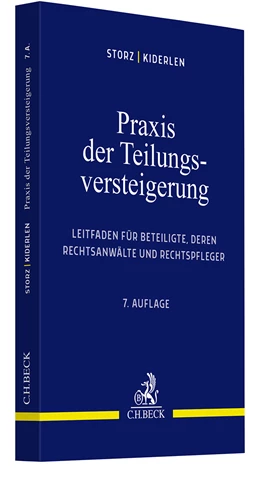 Abbildung von Storz / Kiderlen | Praxis der Teilungsversteigerung | 7. Auflage | 2024 | beck-shop.de