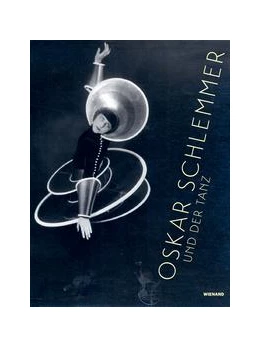 Abbildung von Peter / Deutsches Tanzarchiv Köln | Oskar Schlemmer und der Tanz | 1. Auflage | 2023 | beck-shop.de