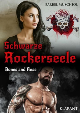 Abbildung von Muschiol | Schwarze Rockerseele. Bones and Rose | 1. Auflage | 2021 | beck-shop.de