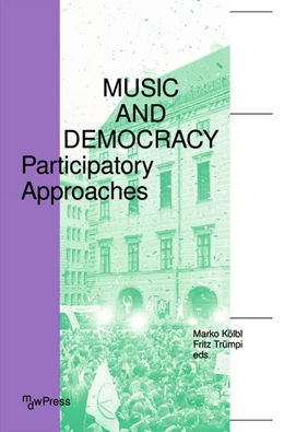 Abbildung von Kölbl / Trümpi | Music and Democracy | 1. Auflage | 2021 | beck-shop.de
