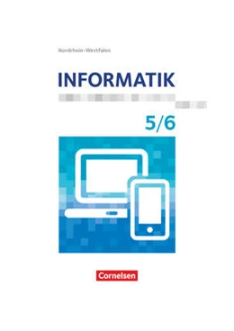 Abbildung von Informatik 5./6. Schuljahr. Nordrhein-Westfalen - Schülerbuch | 1. Auflage | 2021 | beck-shop.de