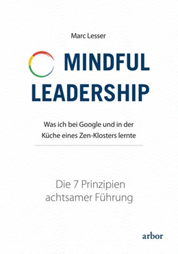 Abbildung von Lesser | Mindful Leadership - die 7 Prinzipien achtsamer Führung | 1. Auflage | 2020 | beck-shop.de