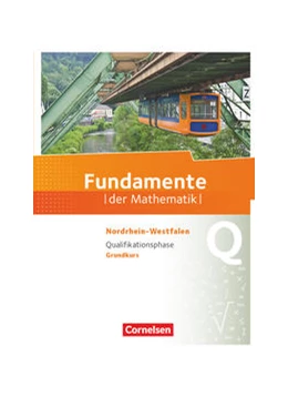 Abbildung von Fundamente der Mathematik Qualifikationsphase - Grundkurs - Nordrhein-Westfalen - Schülerbuch | 1. Auflage | 2021 | beck-shop.de