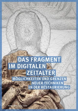 Abbildung von Schädler-Saub / Weyer | Das Fragment im digitalen Zeitalter | 1. Auflage | 2021 | beck-shop.de