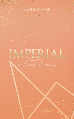 Abbildung von Sage | IMPERIAL - Wildest Dreams 1 | 1. Auflage | 2021 | beck-shop.de