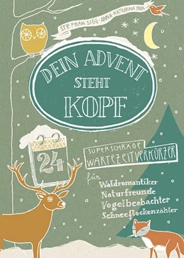 Abbildung von Sigg, S: Dein Advent steht Kopf | 1. Auflage | | beck-shop.de