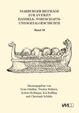 Abbildung von Günther / Mattern | Marburger Beiträge zur Antiken Handels-, Wirtschafts- und Sozialgeschichte 38, 2020 | 1. Auflage | 2021 | beck-shop.de