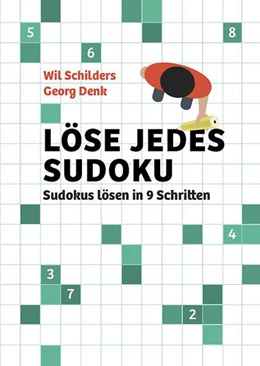 Abbildung von Schilders / Denk | Löse jedes Sudoku | 1. Auflage | 2021 | beck-shop.de