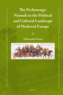 Abbildung von Paron | The Pechenegs: Nomads in the Political and Cultural Landscape of Medieval Europe | 1. Auflage | 2021 | 74 | beck-shop.de