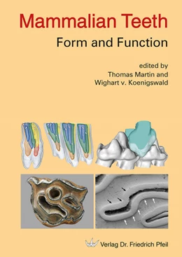 Abbildung von Martin / Koenigswald | Mammalian Teeth - Form and Function | 1. Auflage | 2021 | beck-shop.de